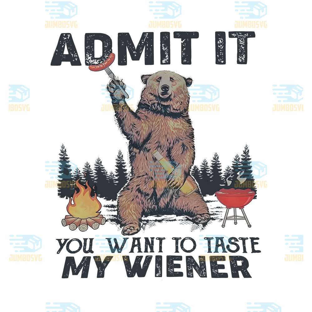 Admit-It-You-Want-To-Taste-My-Wiener-Png