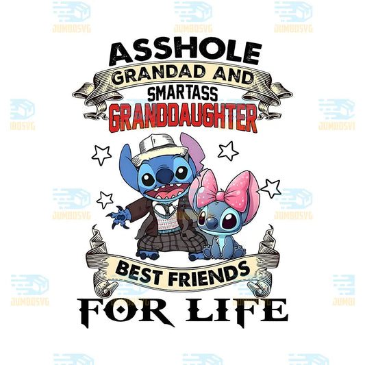 Asshole Grandad and Smartas Granddaughter Best Friends For Life Png