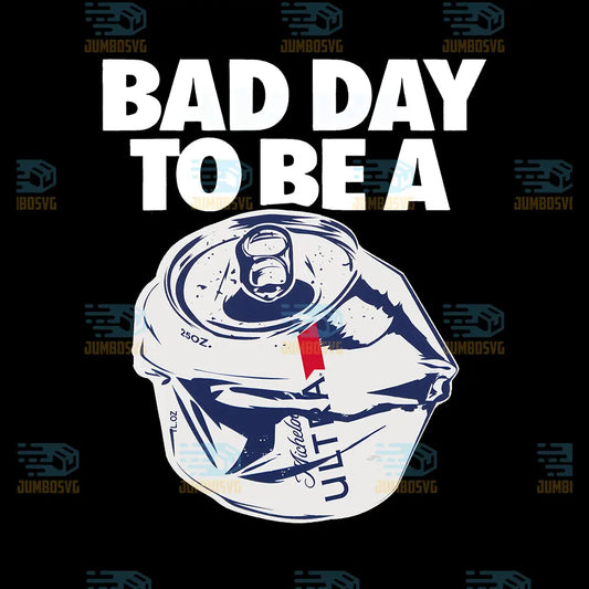 Bad Day to Be a Michelob Ultra Png