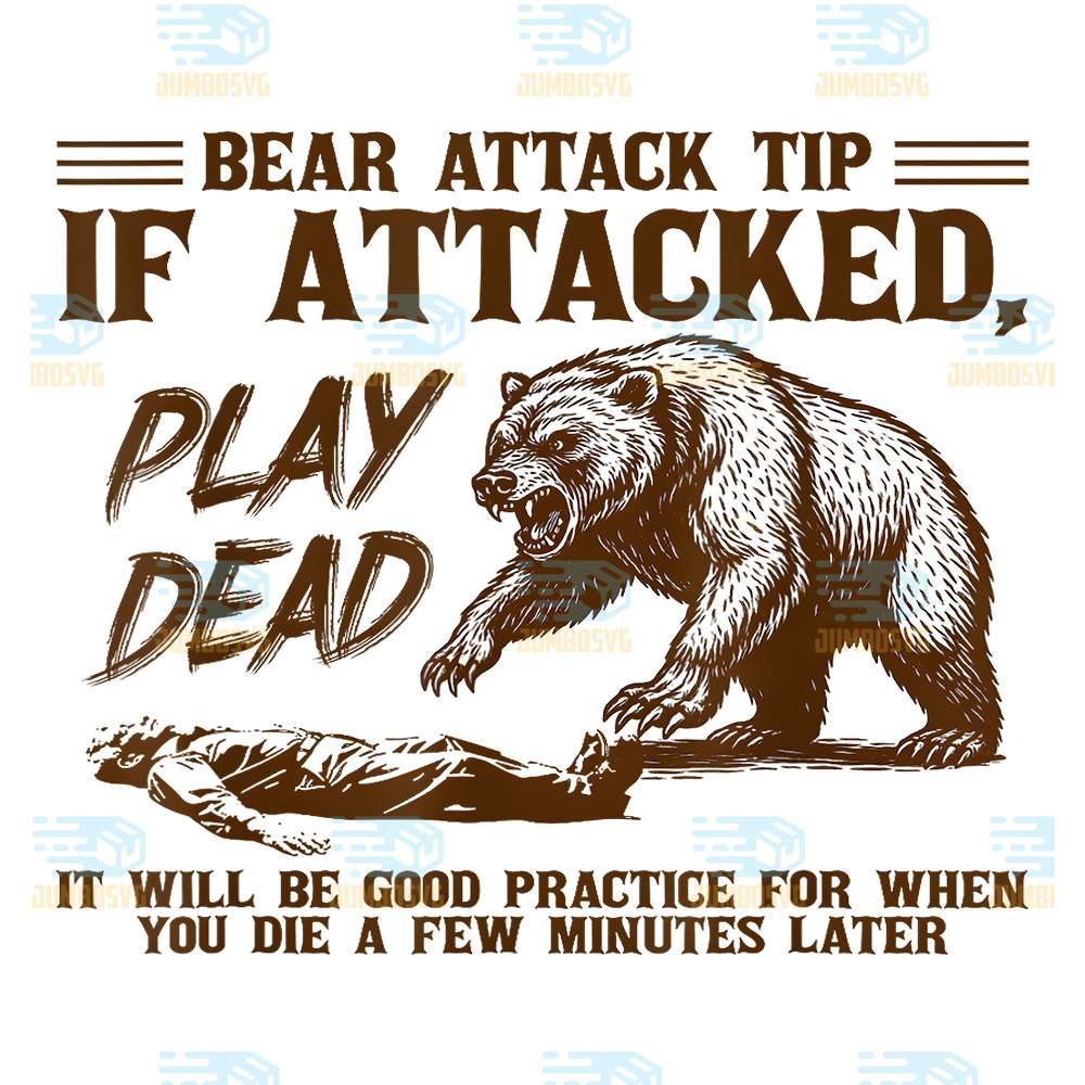 Bear-Attack-Tip-Play-Dead-Funny-Camping-Hiking-Mountain-Png