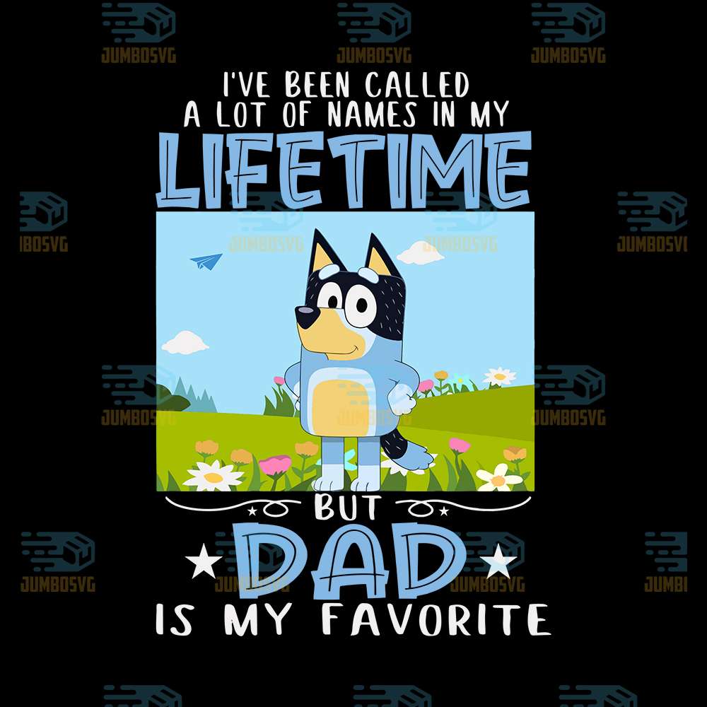 Bluey-Dad-Lifetime-Dad-Is-My-Favorite-Png