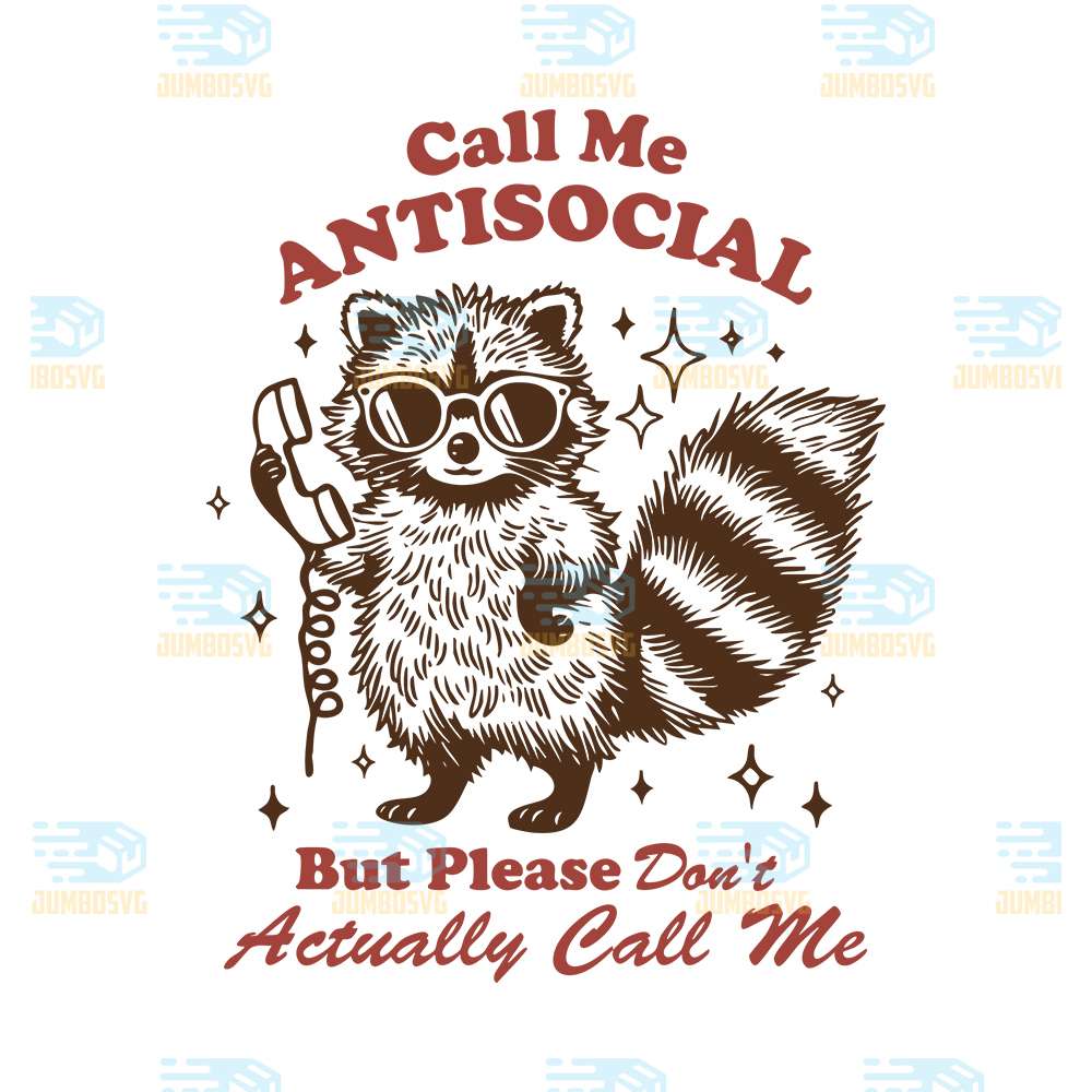Call-Me-Antisocial-But-Please-Don-t-Actually-Call-Me-Svg