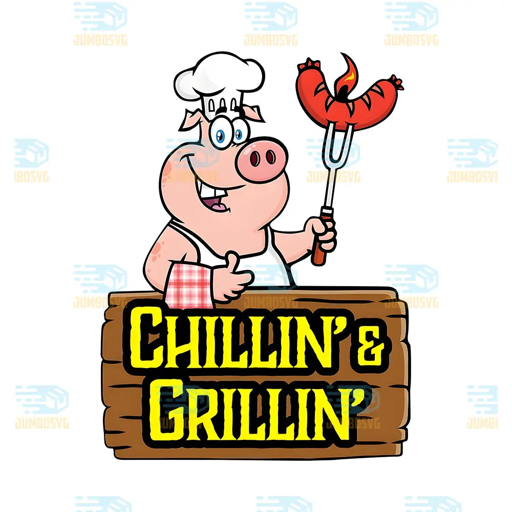 Chillin'& Grillin' Png