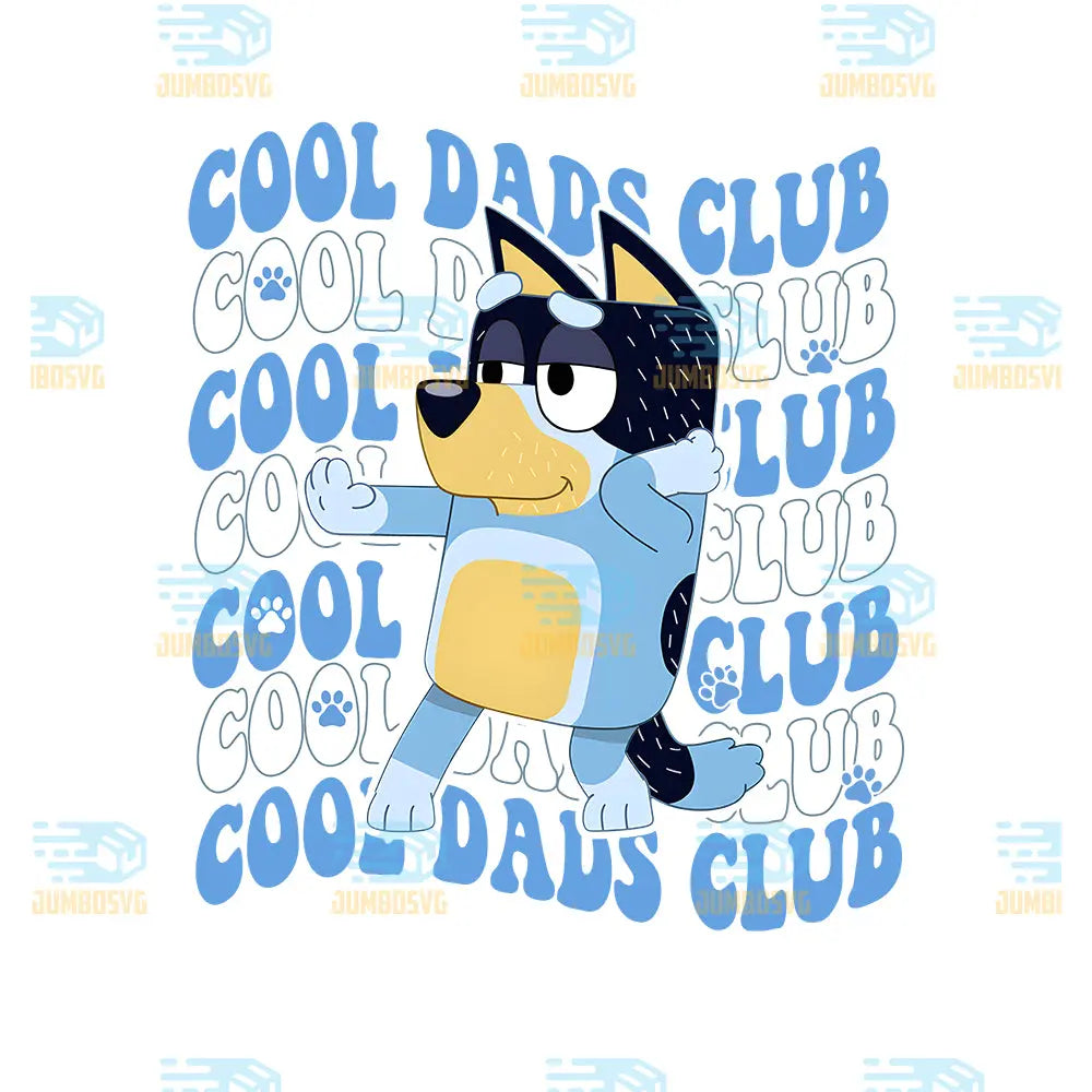 Cool Dads Club Bluey Svg