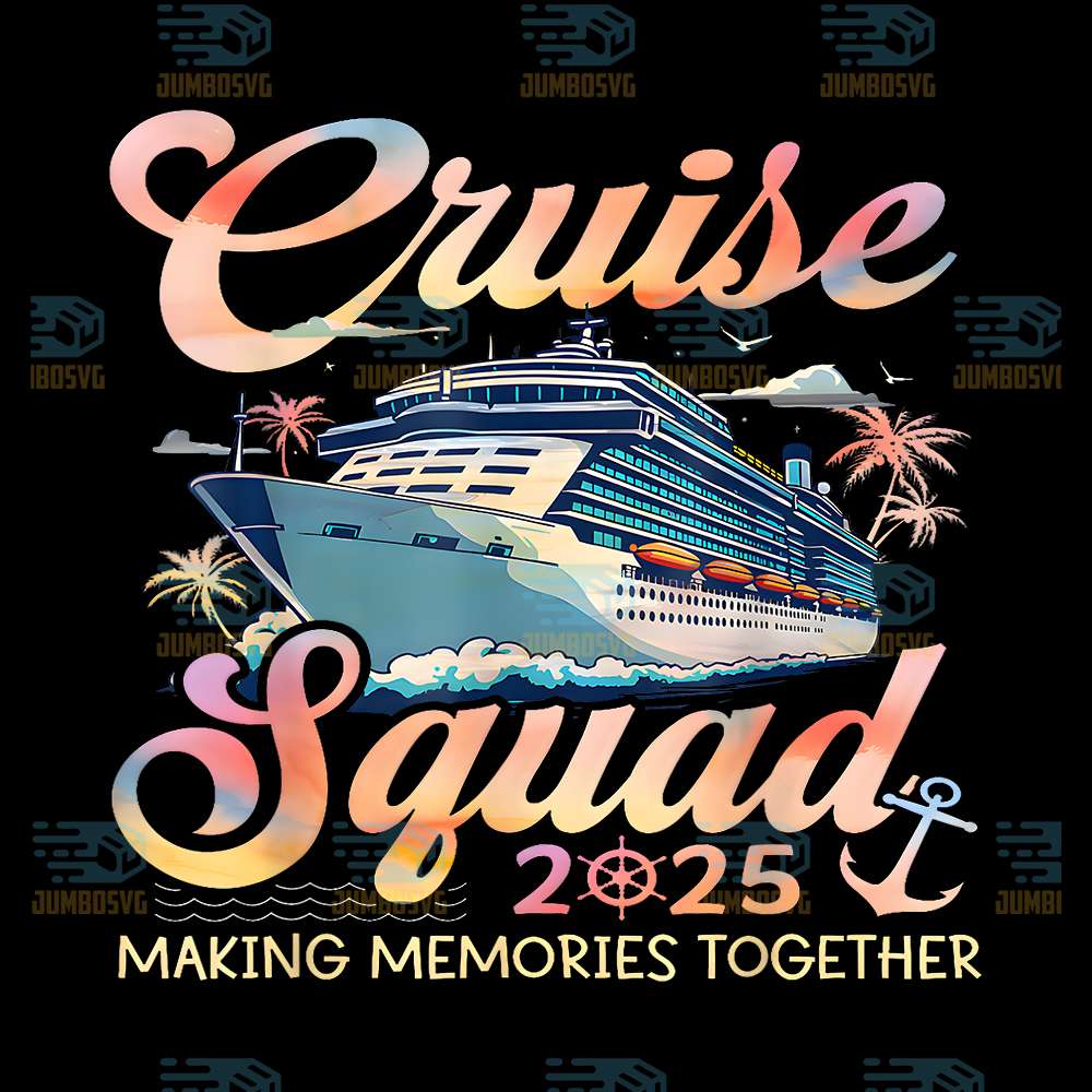 Cruise-Squad-2025-Making-Memories-Together-Png-4