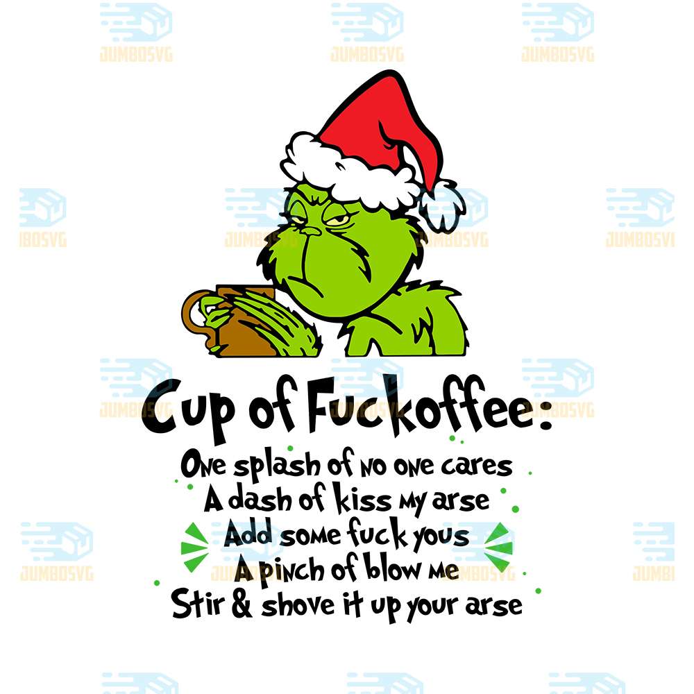 Cup-Of-Fuckoffee-Grinch-Christmas-Png