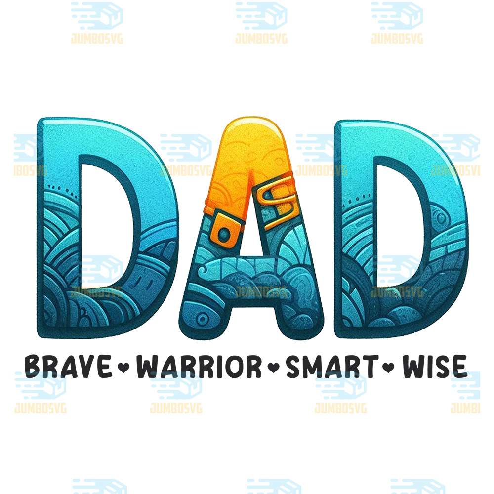 Dad-Brave-Warrior-Smart-Wise-Png