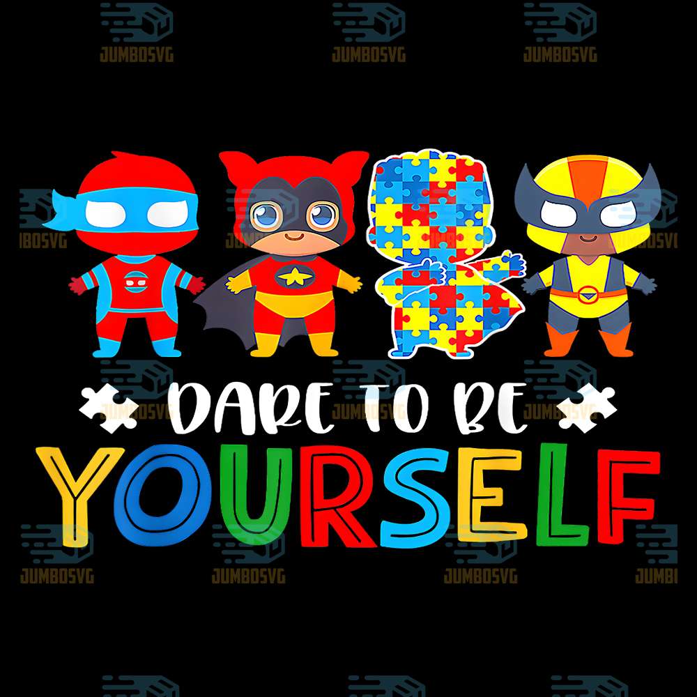 Dare-To-Be-Yourself-Autism-Awareness-Superheroes-Png
