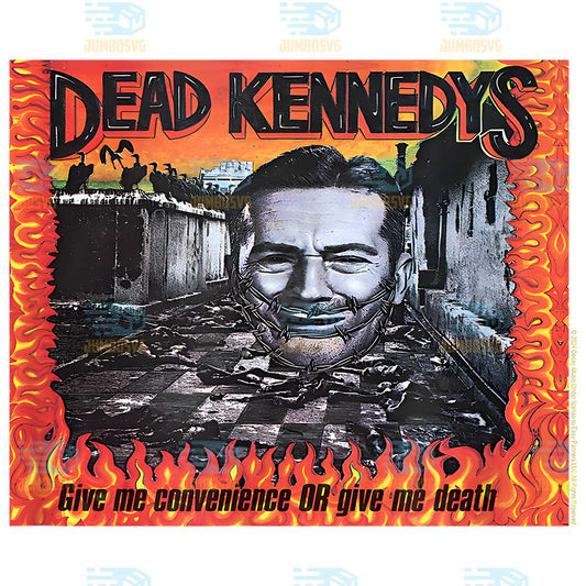 Dead-Kennedys-Give-Me-Convenience-Or-Give-Me-Death-Png