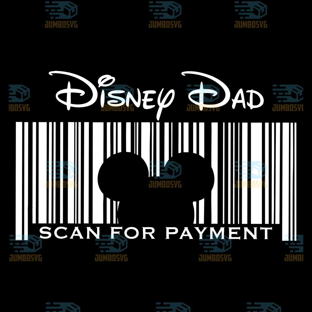 Disney-Dad-Scan-For-Payment-Svg