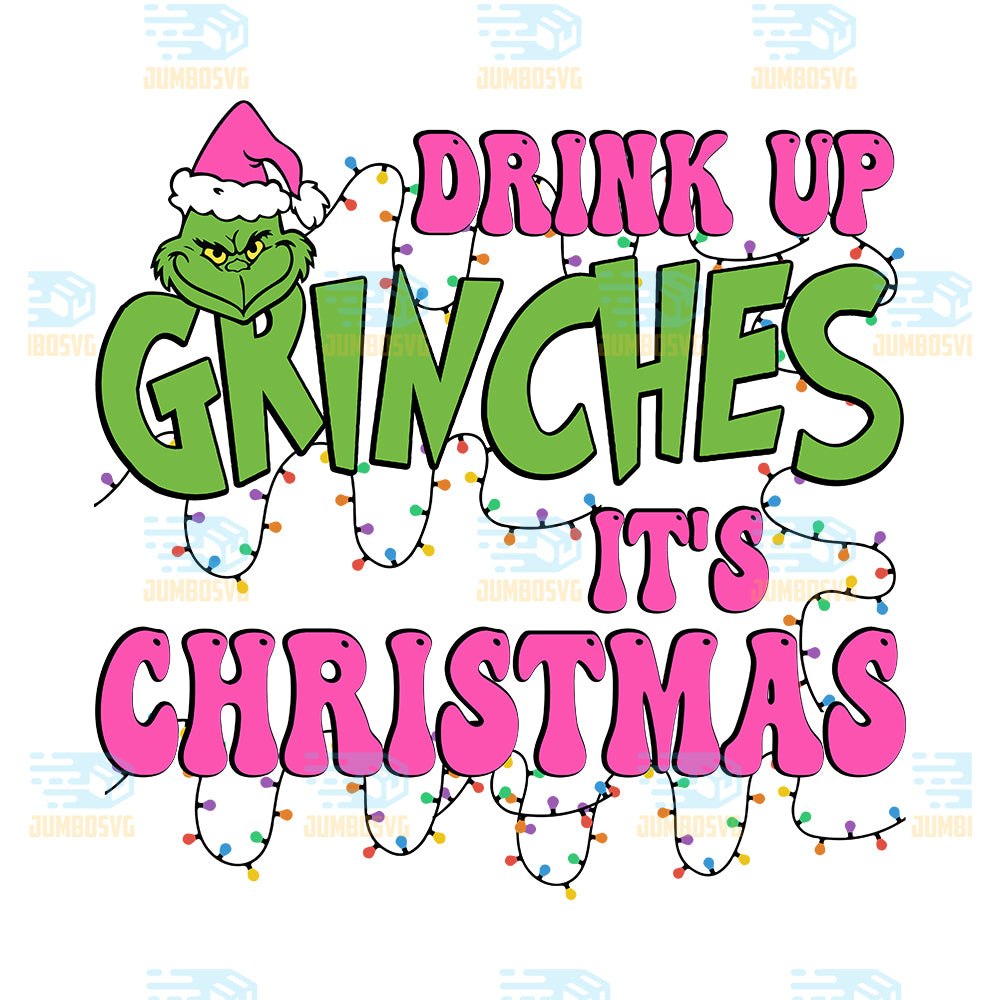 Drink-Up-Grinches-It-s-Christmas-Png