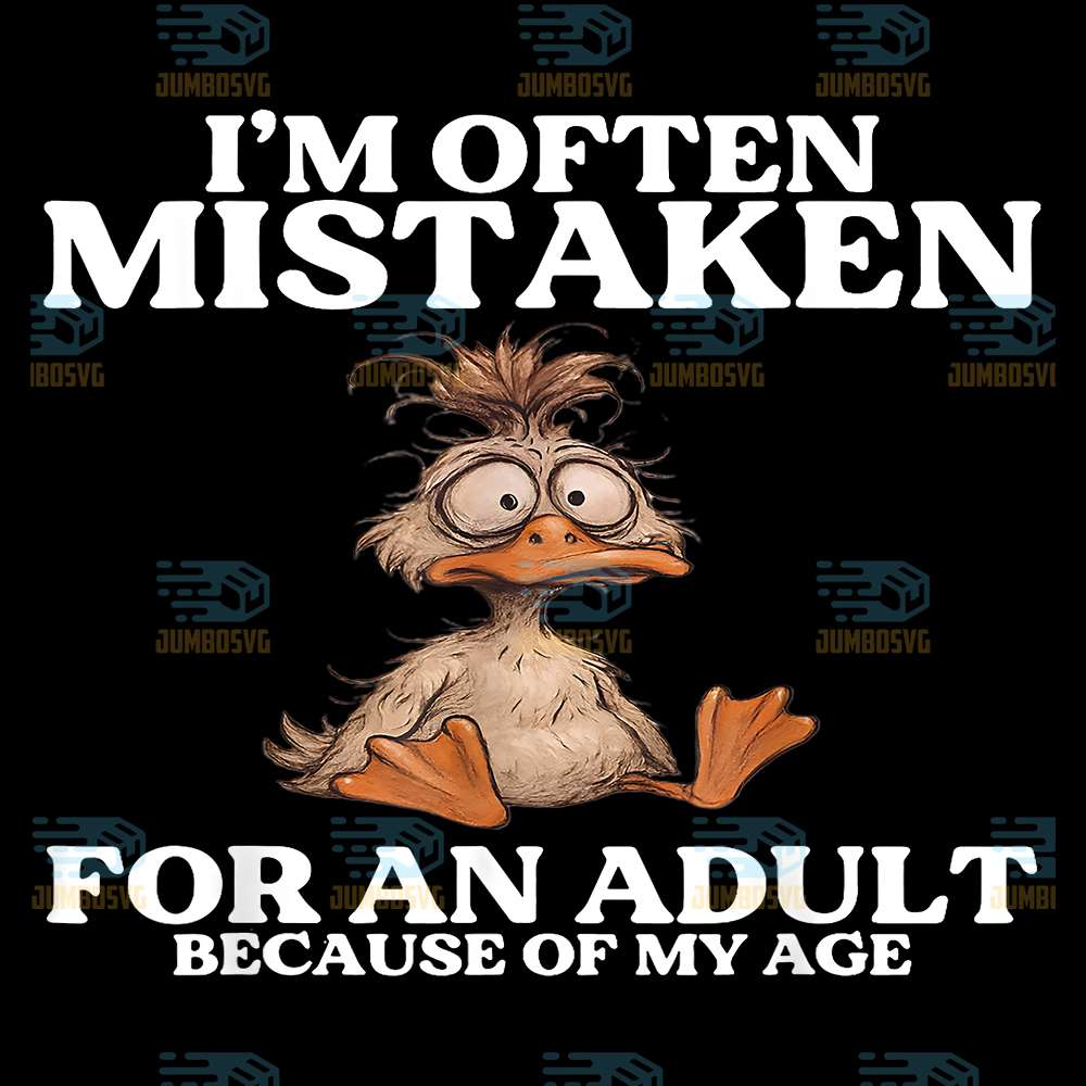 Duck-I-m-Often-Mistaken-For-An-Adult-Because-Of-My-Age-Png