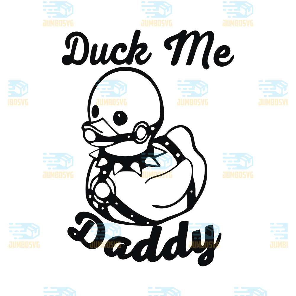 Duck-Me-Daddy-Svg