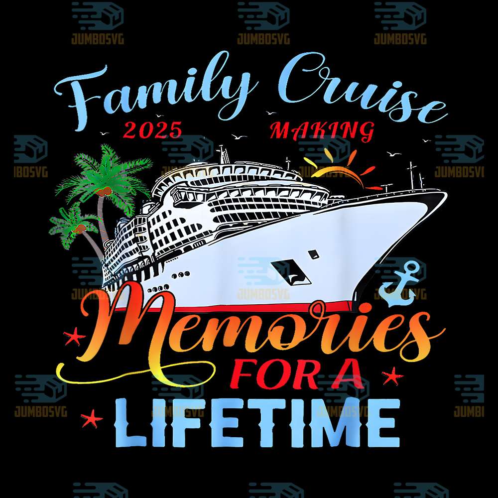 Family-Cruise-2025-Making-Memories-For-A-Lifetime-Png
