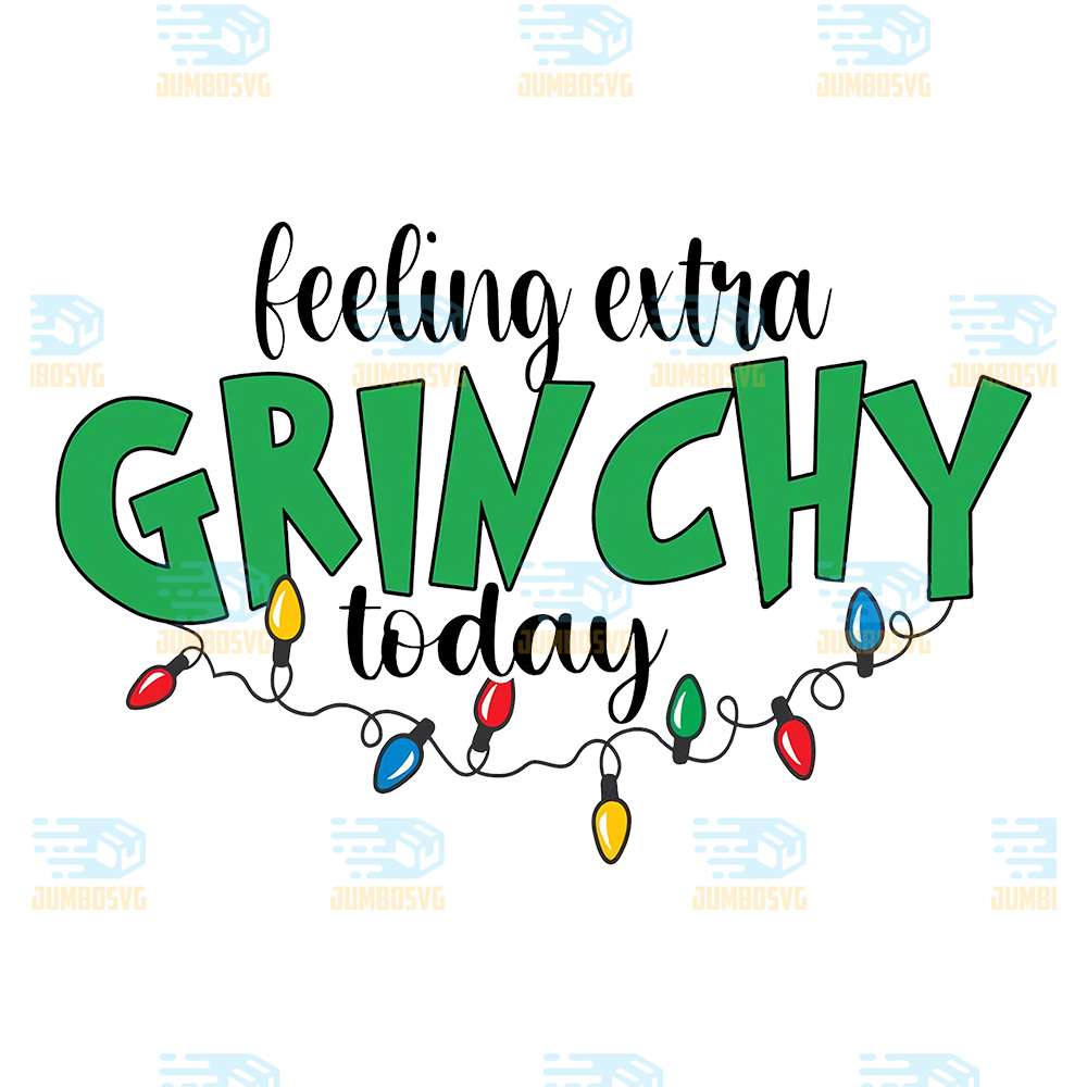 Feeling-Extra-Grinchy-Today-Christmas-Png