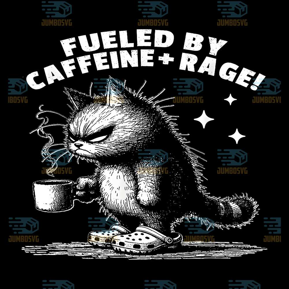 Fueled-by-Caffeine-Rage-Funny-Cat-Coffee-Lovers-Png
