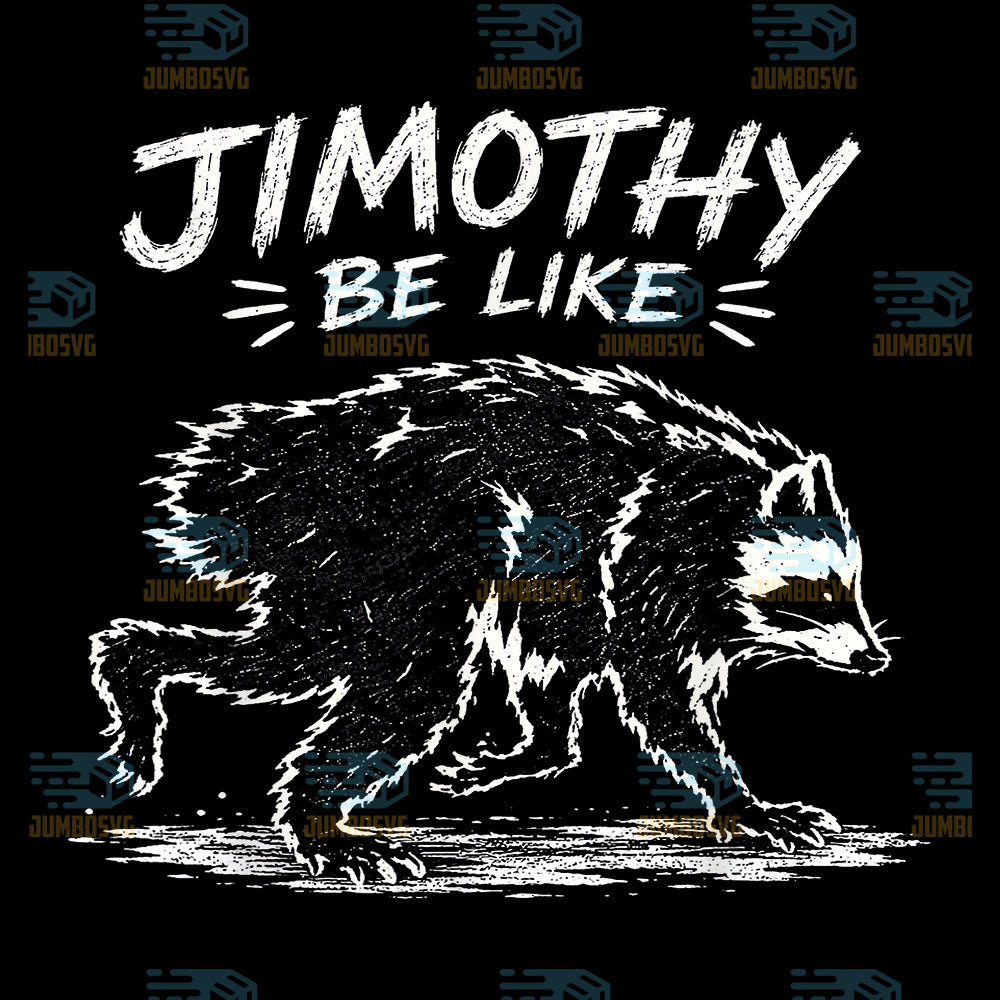 Funny-Jimothy-Be-Like-Svg