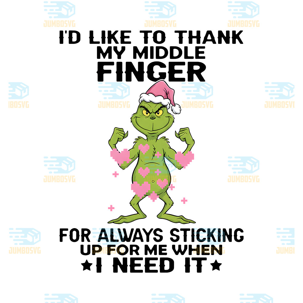 Grinch-I-d-Like-To-Thank-My-Middle-Finger-For-Always-Sticking-Up-For-Me-When-I-Need-It-Png