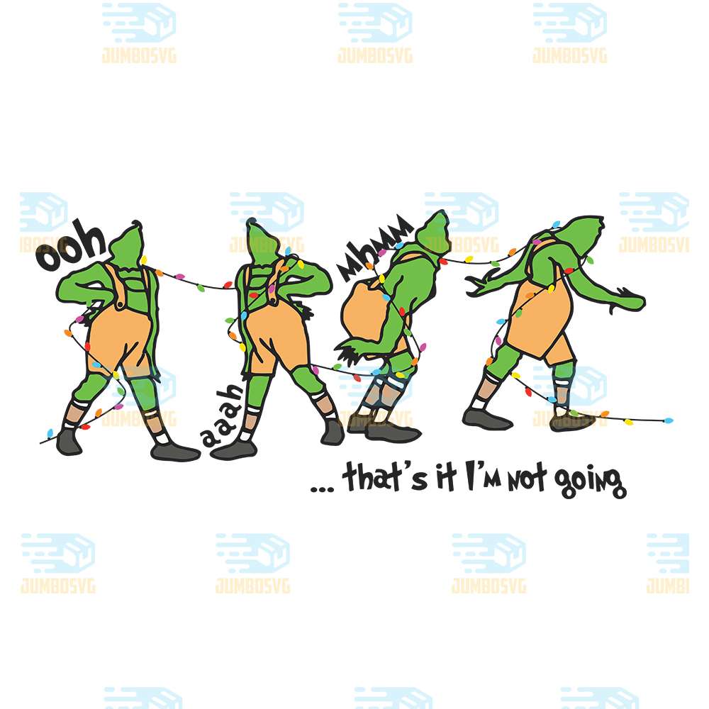 Grinch-That-s-It-I-m-Not-Going-Svg-1