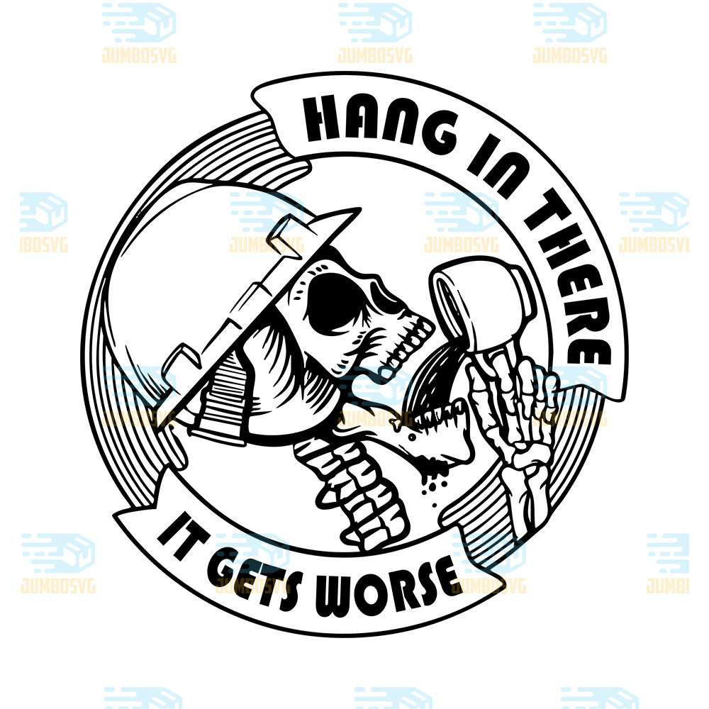 Hang-In-There-It-Gets-Worse-Svg