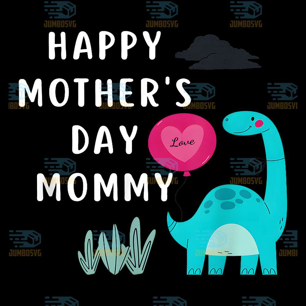 Happy-Mother-s-Day-Mommy-Dino-Son-For-Mom-T-Rex-Png