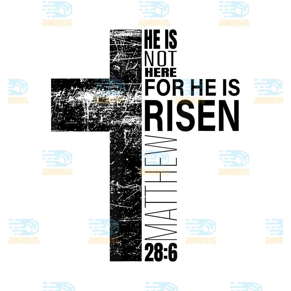 He-Is-Risen-Christian-Dad-Easter-Bible-Verse-Cross-Png