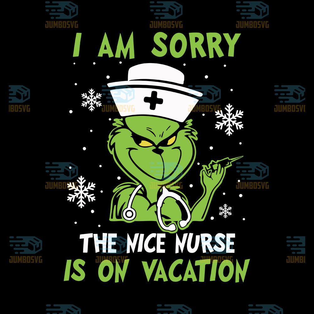 I-Am-Sorry-The-Nice-Nurse-Is-On-Vacation-Svg