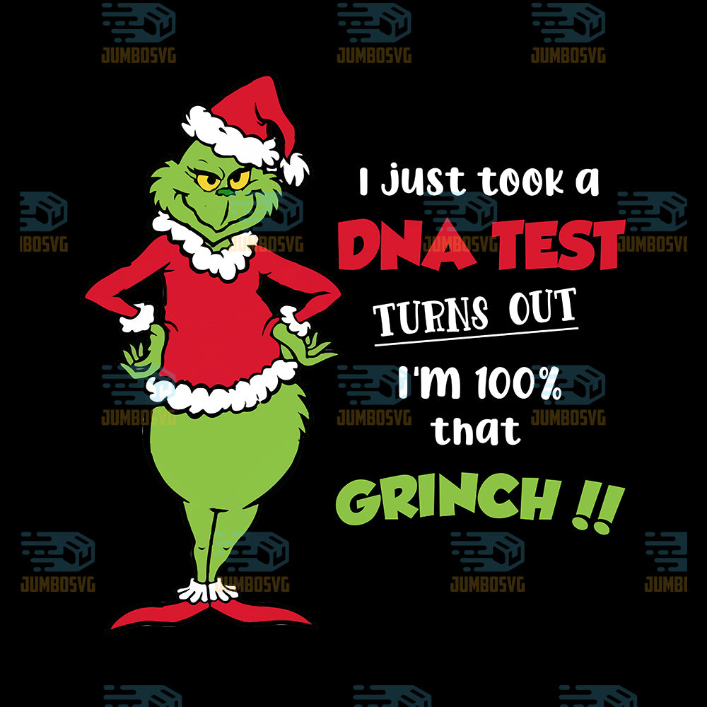 I-Just-Took-A-DNA-Test-Turns-Out-I-m-100-That-Grinch-Christmas-Png-6
