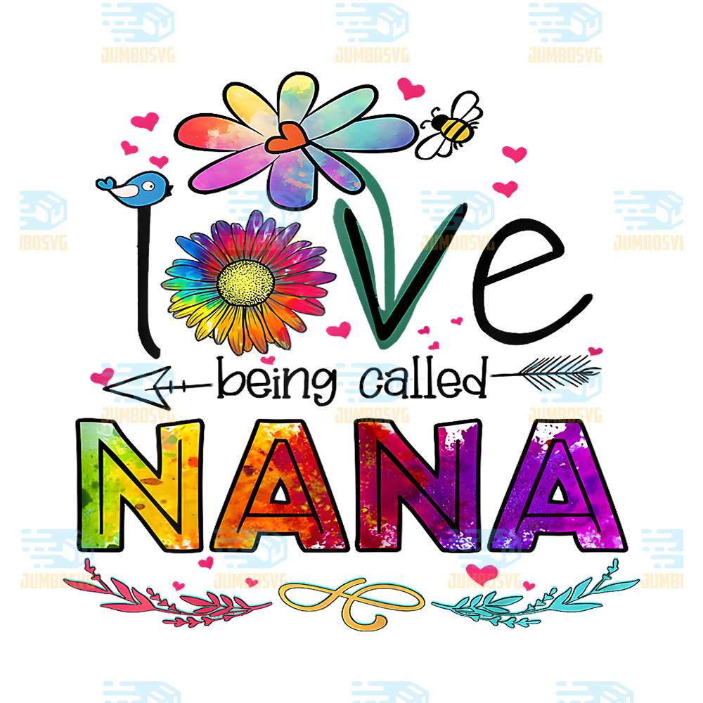 I-Love-Being-Called-Nana-Daisy-Flower-Png