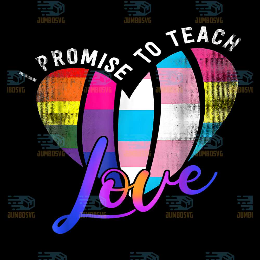 I-Promise-To-Teach-Love-Png