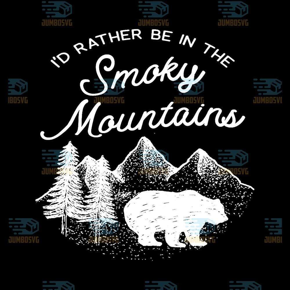 I-d-Rather-Be-In-The-Smoky-Mountains-Svg