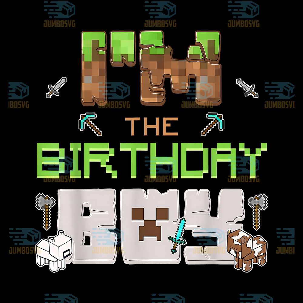 I-m-The-Birthday-Boy-Minecraft-Png