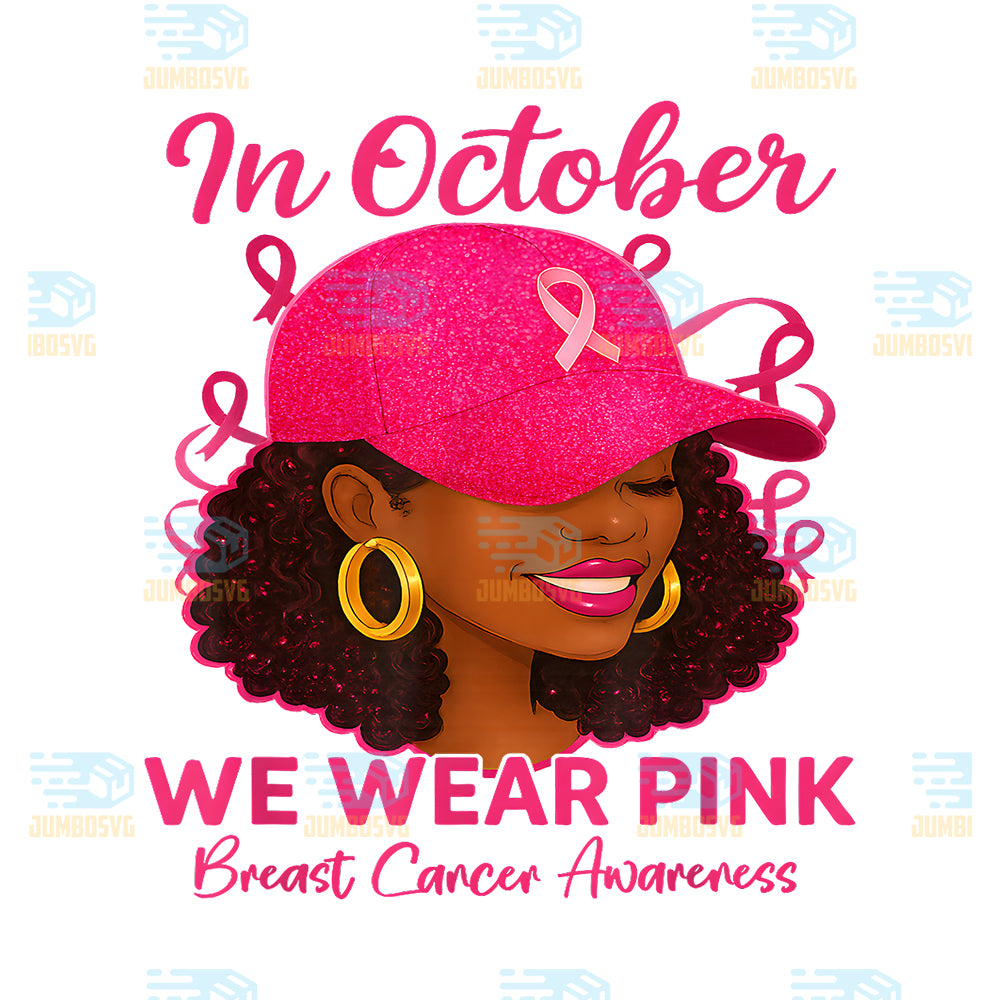 In-October-We-Wear-Pink-Black-Women-Breast-Cancer-Awareness-Png