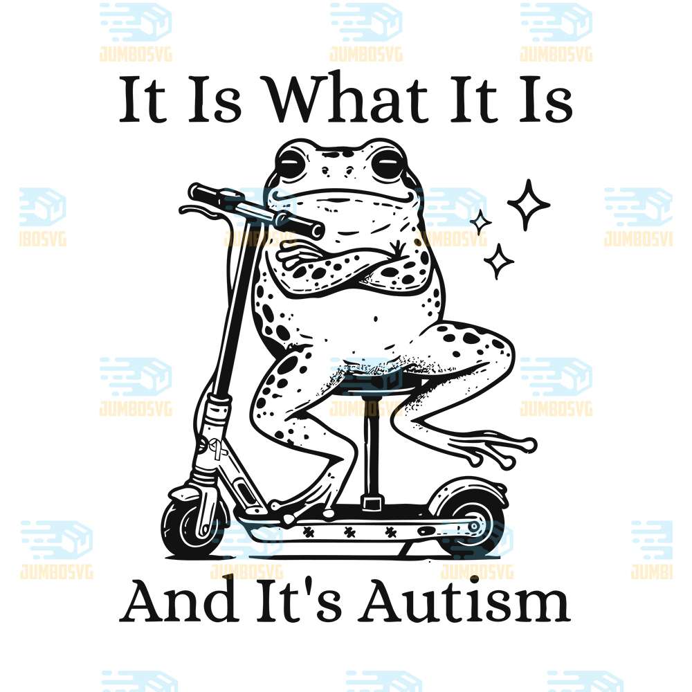 It-Is-What-It-Is-And-It-s-Autism-Svg