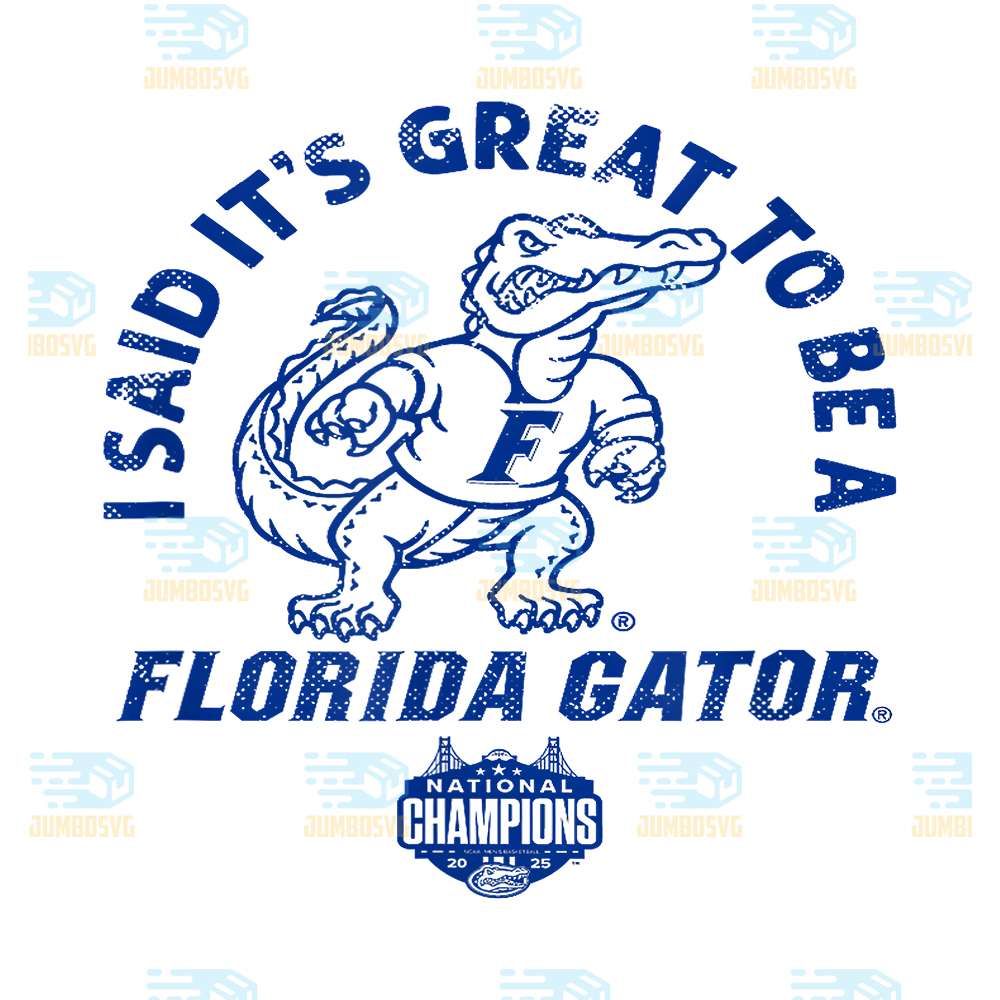 It-s-Great-To-Be-A-Florida-Gator-National-NCAA-Champions-Png