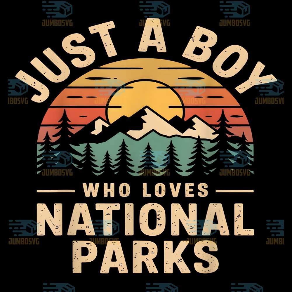 Just-A-Boy-Who-Loves-National-Parks-Svg