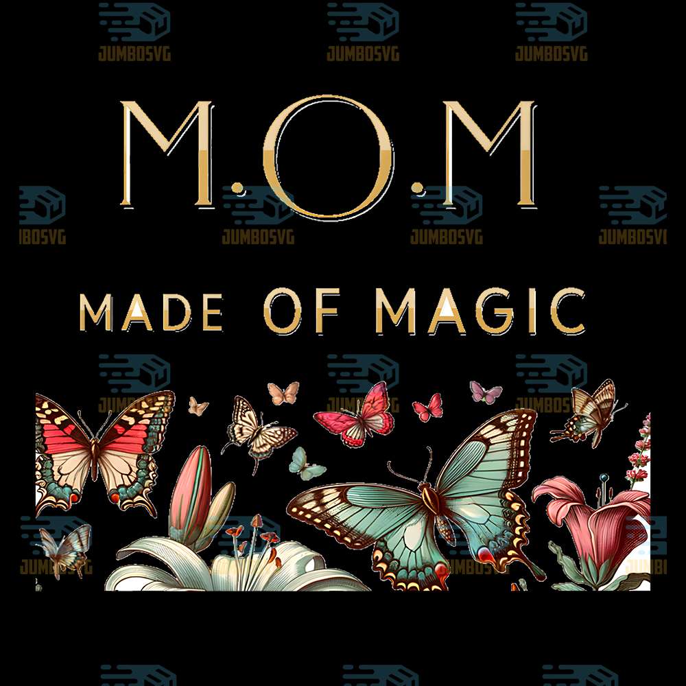M-O-M-Made-Of-Magic-Butterfly-Floral-Png