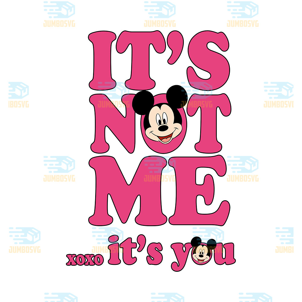 Mickey-It-s-Not-Me-Xoxo-It-s-You-Valentine-Png