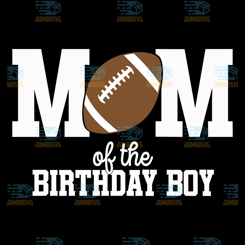 Mom-Of-The-Birthday-Boy-Svg