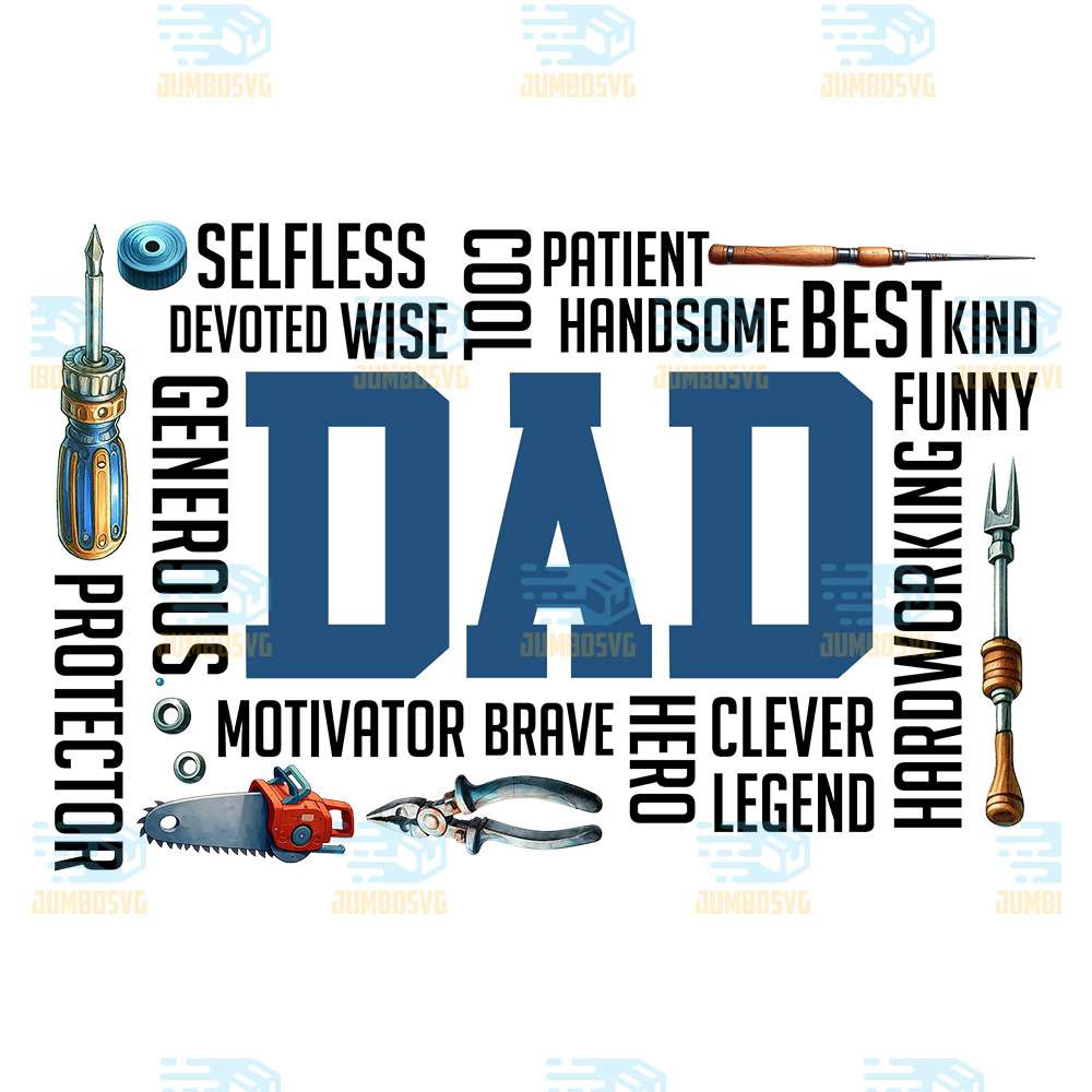 Motivator-Brave-Clever-Legend-Selfless-Handsome-Dad-Png