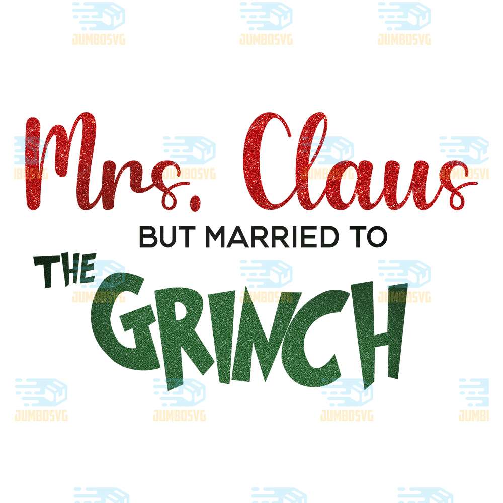 Mrs.Claus-But-Maried-To-The-Grinch-Png-1