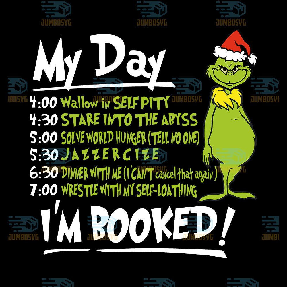 My-Day-I-m-Booked-Grinch-Christmas-Png-2