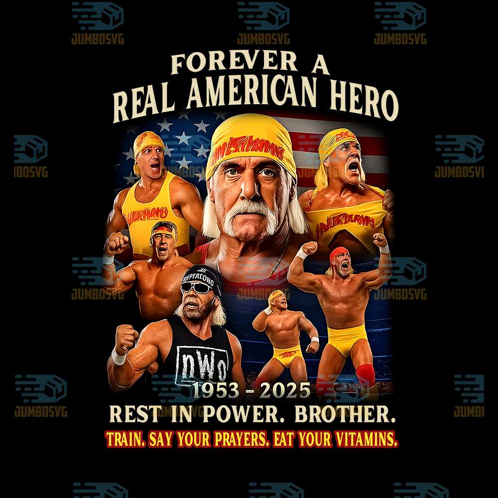 Original-Forever-A-Real-American-Hero-Hulk-Hogan-1953-2025-Rest-In-Power-Brother-Png