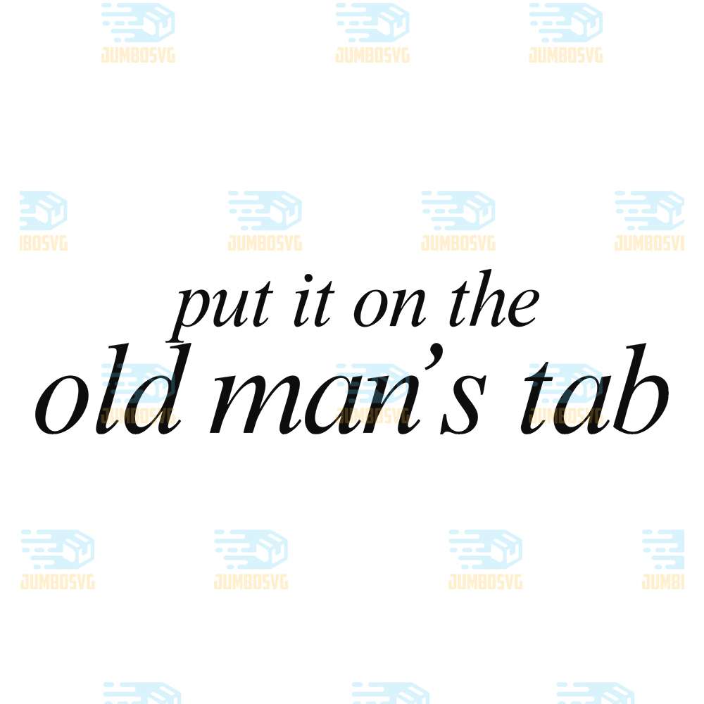 Put-It-On-The-Old-Man-s-Tab-Svg
