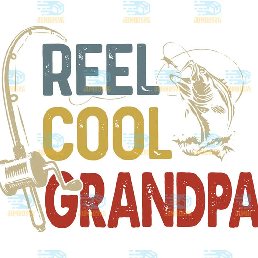 Reel Cool Grandpa Svg