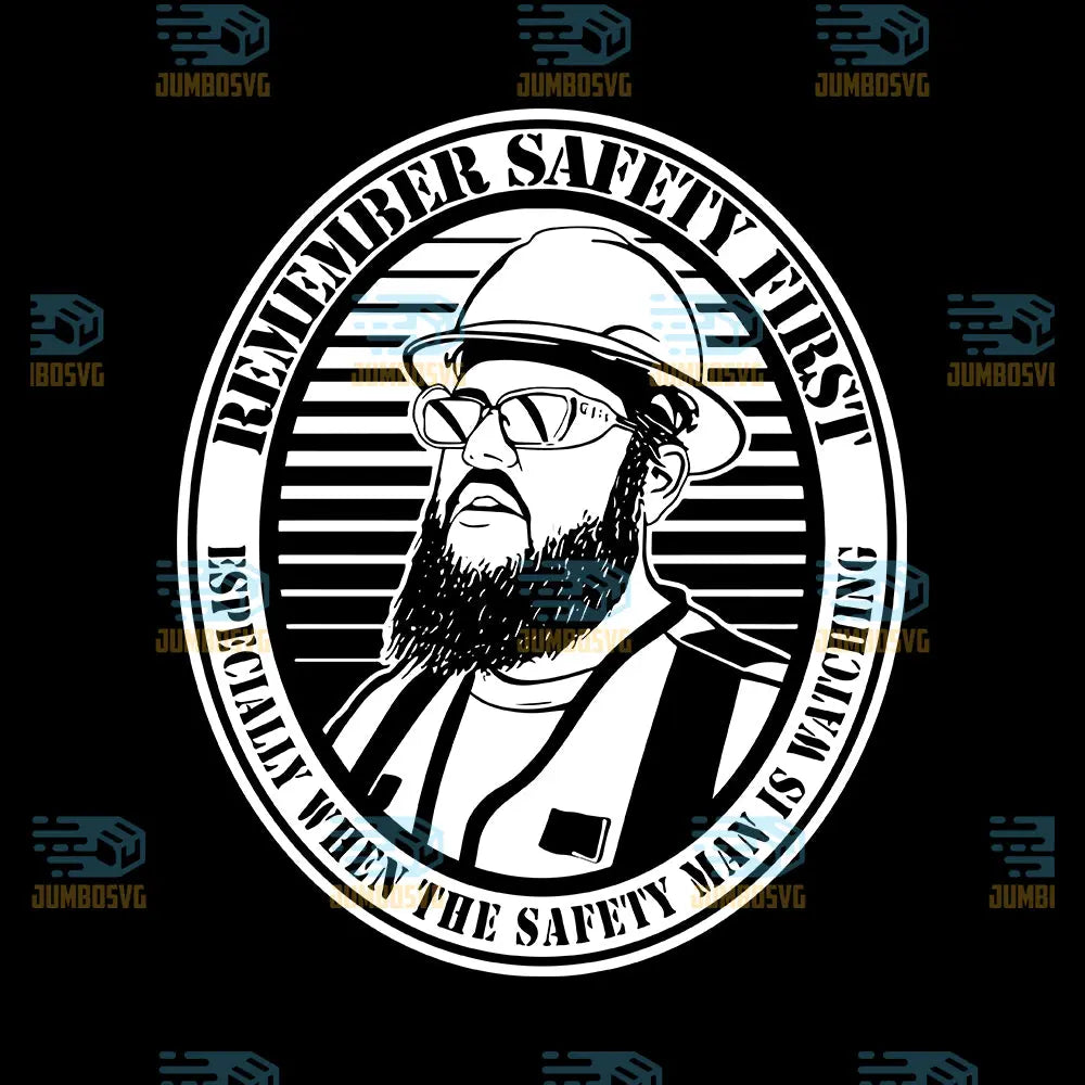 Remember Safety First Svg