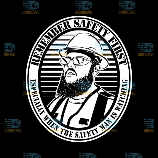 Remember Safety First Svg