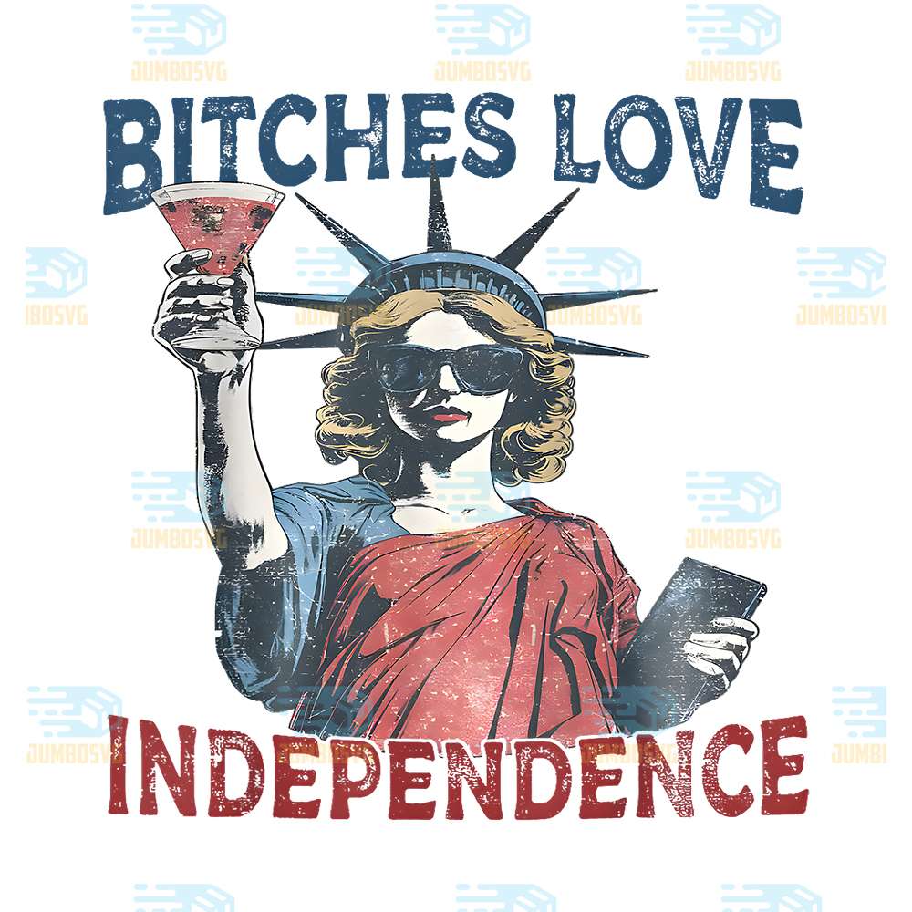Retro-Bitches-Love-Independence-4th-Of-July-Png
