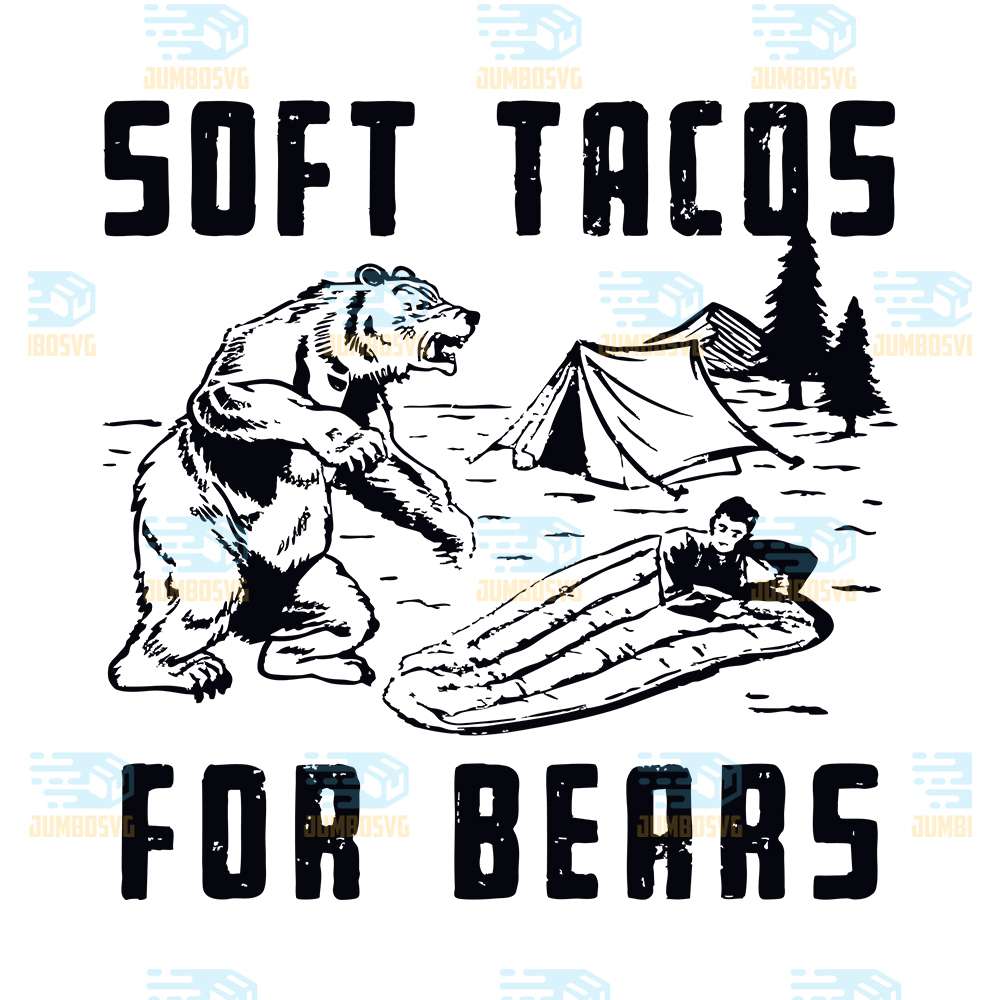 Soft-Tacos-For-Bears-Svg