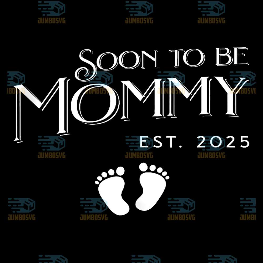 Soon-To-Be-Mommy-Est-2025-Baby-Footprint-Png